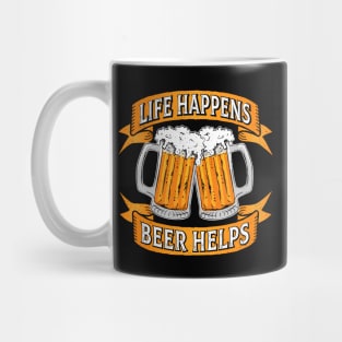 Life Happens Beer Helps Mug